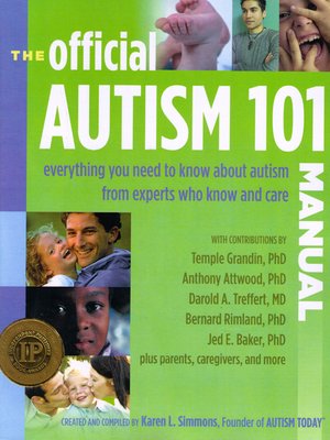cover image of Official Autism 101 Manual: Everything You Need to Know about Autism, from the People who Know and Care the Most